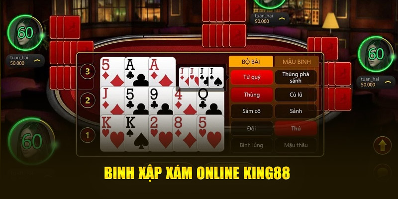 binh xập xám online King88